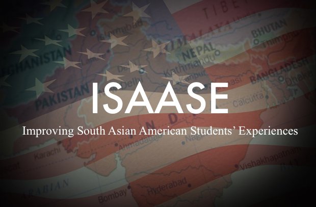 Improving South Asian American Students’ Experiences (ISAASE)